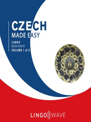 cover image of Czech Made Easy: Lower Beginner, Volume 1